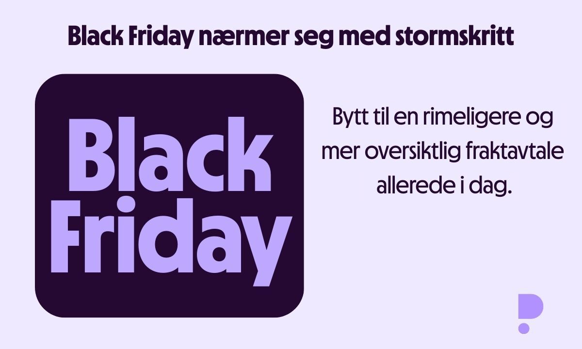 Er fraktavtalen din klar for Black Friday?