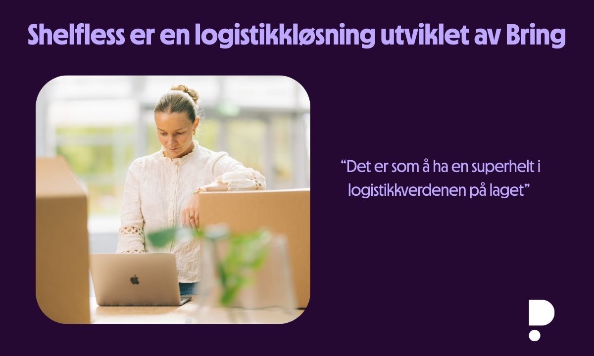 Bring Shelfless og Profrakt har inngått samarbeid